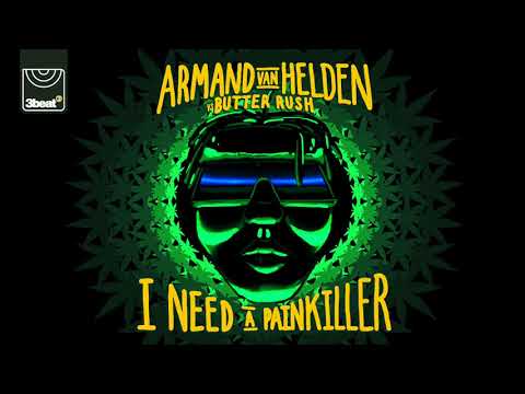 Armand Van Helden vs Butter Rush   I Need A Painkiller Radio Edit