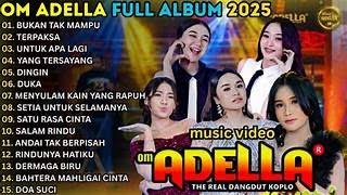 Download lagu BUKAN TAK MAMPU - TERPAKSA - UNTUK APA LAGI - OM ADELLA FULL ALBUM TERBARU 2025 || SHERLY ADELLA mp3 Download lagu BUKAN TAK MAMPU - TERPAKSA - UNTUK APA LAGI - OM ADELLA FULL ALBUM TERBARU 2025 || SHERLY ADELLA mp3