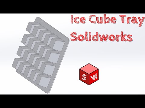 Ice Cube Tray Design | Solidworks Tutorial for Beginners