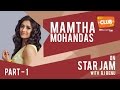 Mamtha Mohandas Star Jam Part 1 Club FM