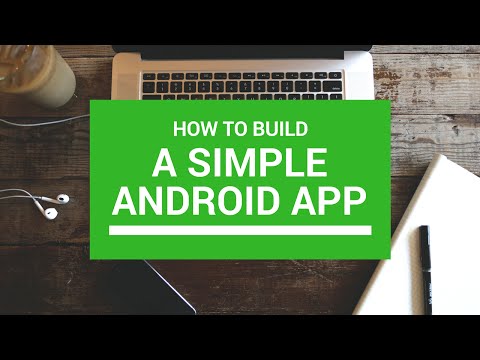 How to build a simple Android App
