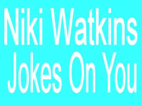 Niki Watkins - The Joke Is On You
