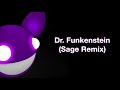 deadmau5 / Dr. Funkenstein (Sage Remix)