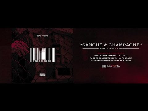 Deal Pacino ft. Ntò - 07. Sangue & Champagne