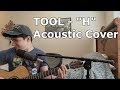 Tool H Acoustic Vocal Cover