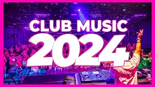 DJ CLUB MUSIC 2024 - Mashups & Remixes of Popular Songs 2024 | DJ Song Remix Disco Party Mix 2023 🔥