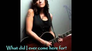 Brandi Carlile- What Did I Ever Come Here For + Lyrics