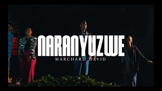 Download lagu NARANYUZWE - MARCHARD David mp3