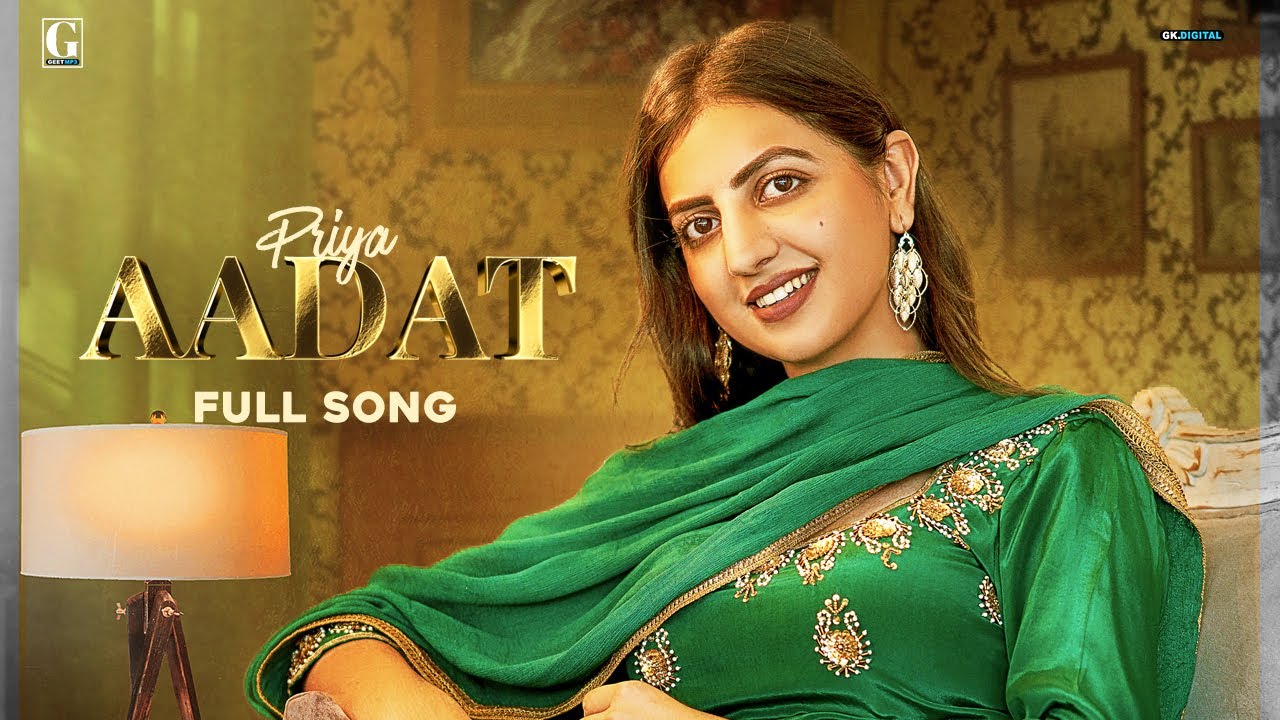 Aadat Lyrics – Priya