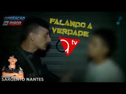 SARGENTO NANTES DA ROTA (PROGRAMA: FALANDO A VERDADE) 🎬