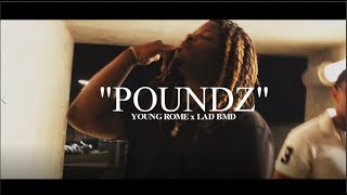 Young Rome x LAD Bmd - Poundz (Official Music Video Shot by @Yogifilmspresents)