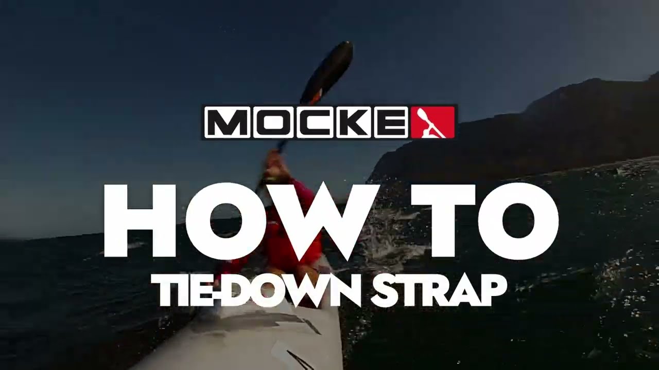 HOW TO use the Mocke Tie Down Straps to tie down tyour kayak or surfski