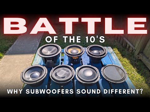Battle of the 10's! Why subwoofers sound different?