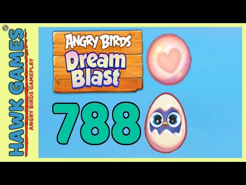 Angry Birds Dream Blast Level 788 - Walkthrough, No Boosters