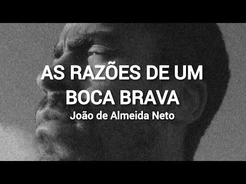 As Razões do Boca Braba - João de Almeida Neto