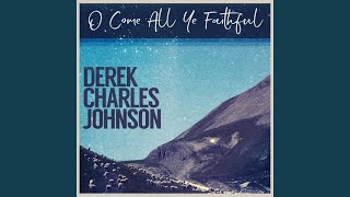 O Come All Ye Faithful