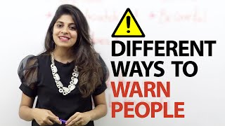 Different ways to warn people - Free English speaking lesson