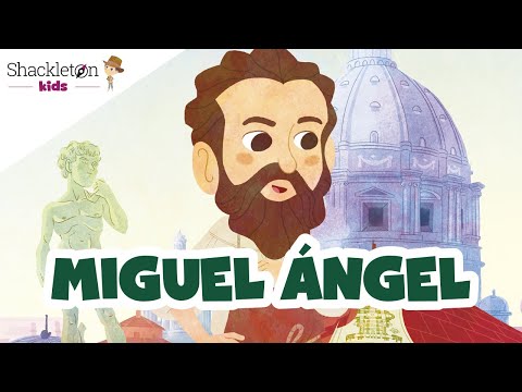 Miguel Ángel | Biografía en cuento para niños | Shackleton Kids