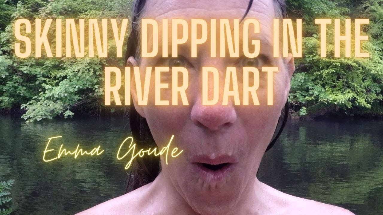 Skinny Dipping in the River Dart