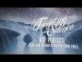 Forget My Silence - Not Perfect (feat Ivan Gromov ...