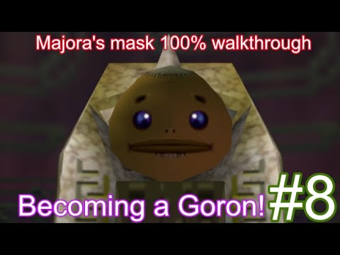 Majora's mask 100% Walkthough - Part 8 - The Goron mask