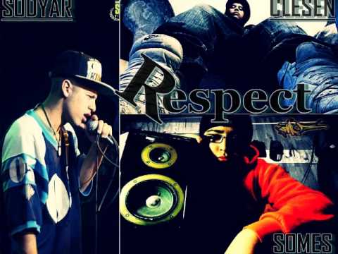 Respect - Cleesen&Somes Ft. Sodyar (Prod. BionyxBeats)