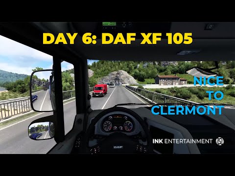 Day 6: POV From Nice to Clermont | DAF XF 105 - Viva la France DLC ETS2 Gameplay