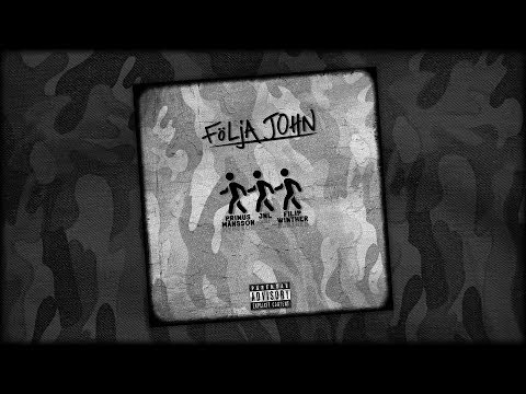 FÖLJA JOHN - Filip Winther feat. Primus Månsson & JNL