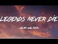 Alan Walker Legends Never Die Lyrics