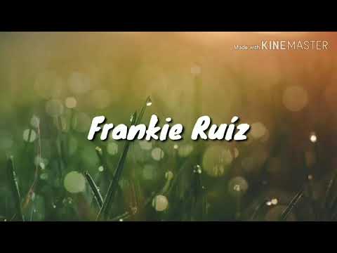 Tu eres - Frankie Ruiz (letra)