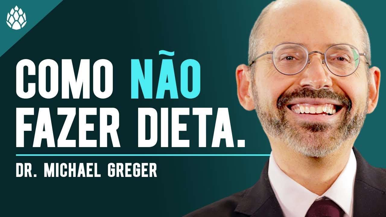 Perda de Peso Baseada em Evidências - Dr. Michael Greger (EM PORTUGUÊS)