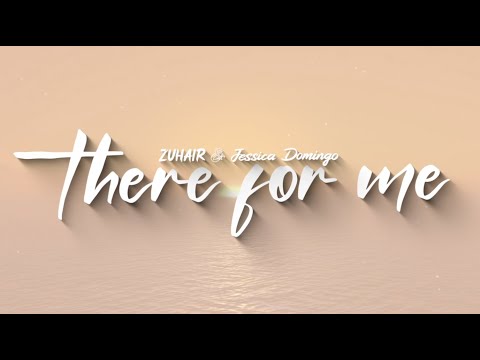 ZUHAIR - there for me (Official Lyric Video)