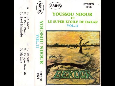 Youssou N'Dour & Le Super Etoile De Dakar - Vol. 11 - Bekoor (1985)