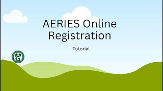 AERIES Online Portal: Registration Video Guide (English)