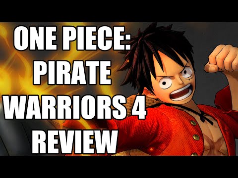 One Piece: Pirate Warriors 4 Review - The Final Verdict