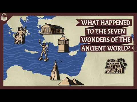 What Happened to the Ancient Wonders of the World?