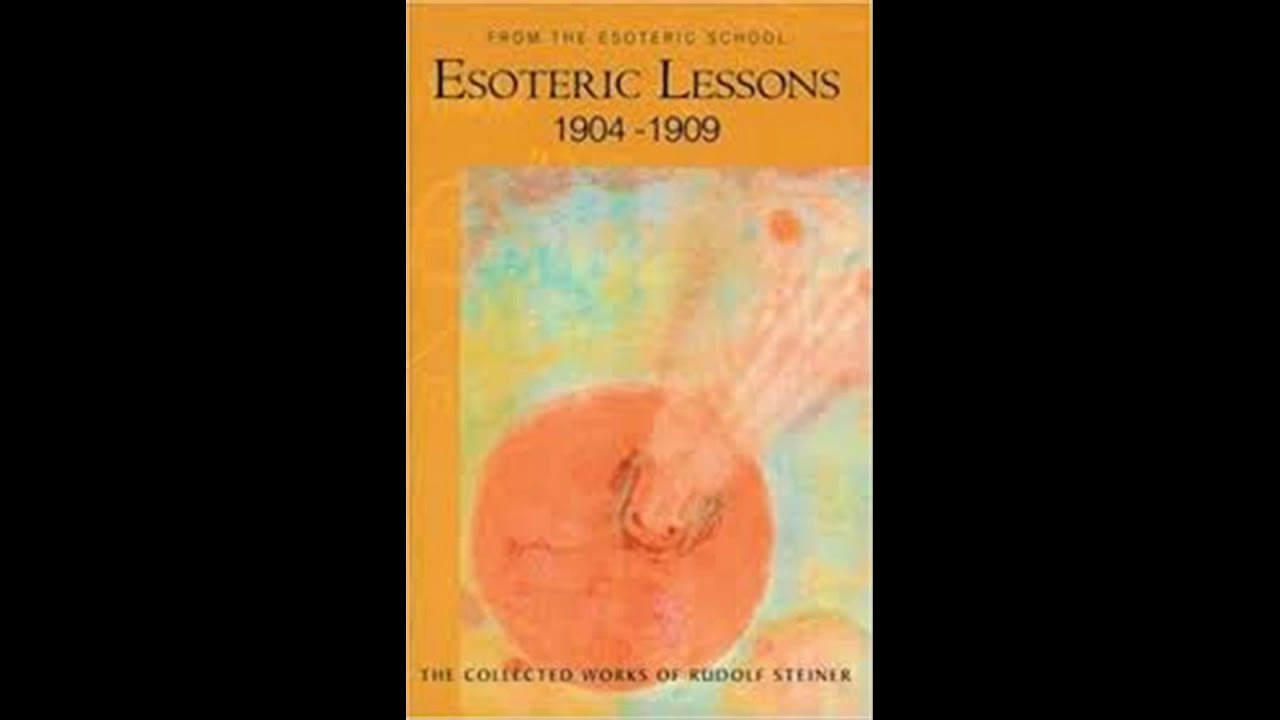 Esoteric Lessons (Vol 1 / Part 1) By Rudolf Steiner