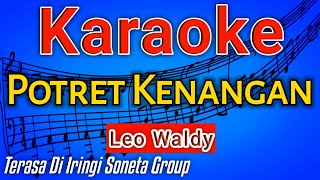 Download lagu Karoke Dangdut 'POTRET KENANGAN' Leo Waldy mp3
