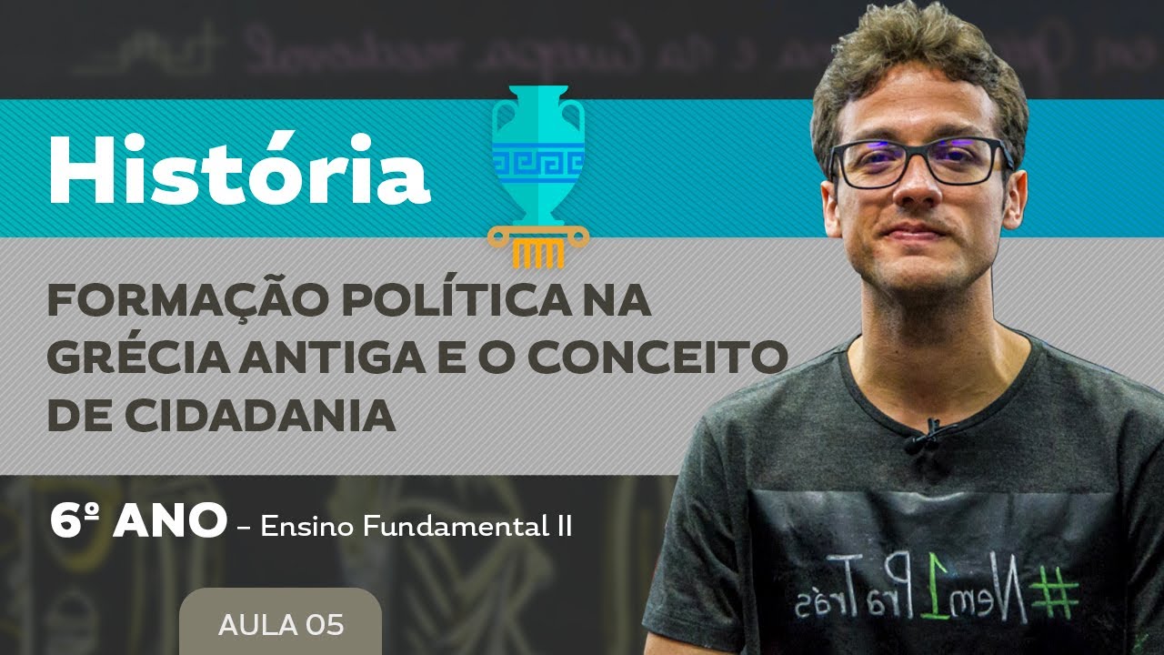 Formação política na Grécia Antiga e o conceito de cidadania – História – 6º ano – E.F.