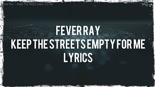 Fever Ray - Keep The Streets Empty For Me (lyrics)