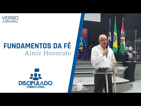 Fundamentos da Fé | Almir Honorato | Discipulado