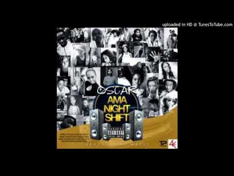 OscaR - Ama NightShift [Prod By MBzet]