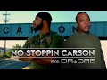 Dr Dre prod. No Stoppin Carson - feat. Bishop Lamont