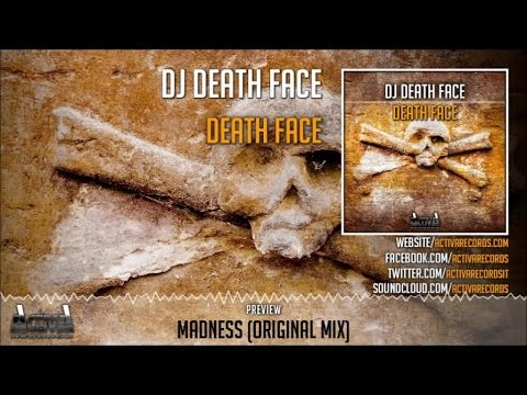 Dj Death Face - Madness (Original Mix) - Official Preview (Activa Records)