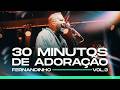 Fernandinho 30 Minutos De Adoração Vol 3