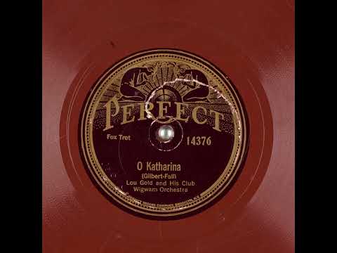 O Katharina - Lou Gold and His Club Wigwam Orchestra