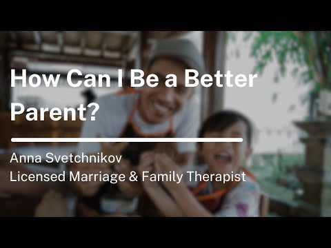 How to Be a Good Parent: 24 Effective Tips