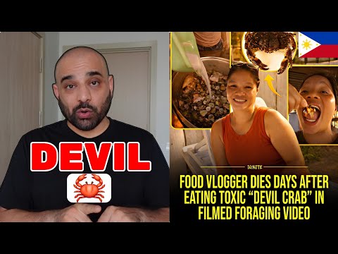 Vlogger dies from eating Devil Crabs in the Philippines 