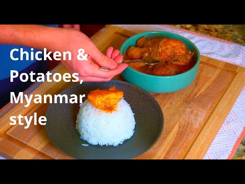 Burmese Chicken and Potatoes: The perfect dish for a rainy day