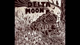 Delta Moon - Lonely (lyrics)